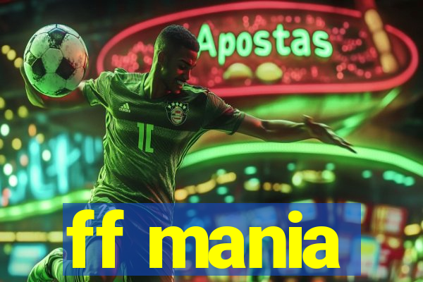 ff mania